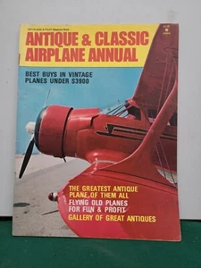 ''Antique & Classic Airplane Annual''. 1971. Aviation, Aircraft, Airplane. - Picture 1 of 2