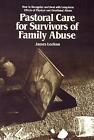 Pastoral Care For Survivors Of Family Abuse - 9780664250256
