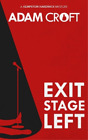 Adam Croft Exit Stage Left (Paperback) Kempston Hardwick Mysteries (Us Import)