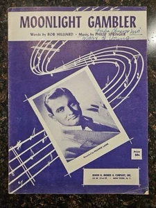 Sheet Music-Moonlight Gambler (Frankie Laine) Bob Hilliard/Philip Springer - Afbeelding 1 van 9