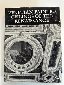Venetian Painted Ceilings of the Renaissance by Juergen Schulz 1968 UC Press - Picture 1 of 8