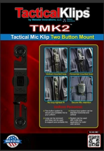 Tactical Klips TMK2 Tactical Mic Klip Two Button Mount - Zdjęcie 1 z 4