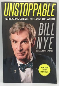 Unstoppable: Harnessing Science to Change the World by Bill Nye (2016 Paperback) - Picture 1 of 2
