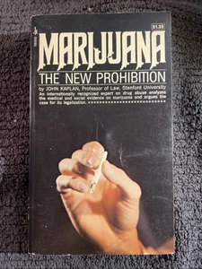 MARIJUANA THE NEW PROHIBITION  1971  JOHN KAPLAN  WEED CLASSIC   Vg - Bild 1 von 7