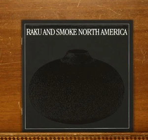 Raku und Rauch Nordamerika. Ausstellungskatalog, American Craft Museum II, 1984 - Bild 1 von 5