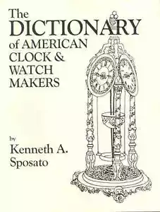 Dictionary of American Clock and Watch Makers (Watchmakers) Sposato PB NOS - Picture 1 of 2
