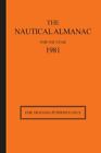 The Nautical Almanac For The Year 1981: For Training Purposes Only By Usno Na...