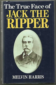 The True Face of Jack the Ripper by Melvin Harris - Picture 1 of 1
