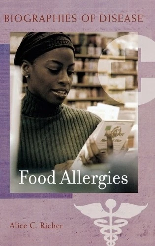 Alice C. Richer Food Allergies (Hardback) Biographies of Disease - Image 1 of 1