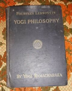 Yogi Ramacharaka 1931 14 Lessons In Yogi Philosophy And Oriental Occultism