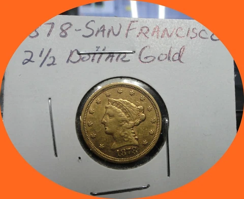 1878 S $2.5 Liberty Head Gold Coin - $ 2 1/2 Gold Quarter Eagle 1878-S INV#23908 Cover