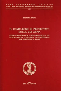 IL COMPLESSO DI PRETESTATO SULLA VIA APPIA - ARTE PALEOCRISTIANA - Picture 1 of 1