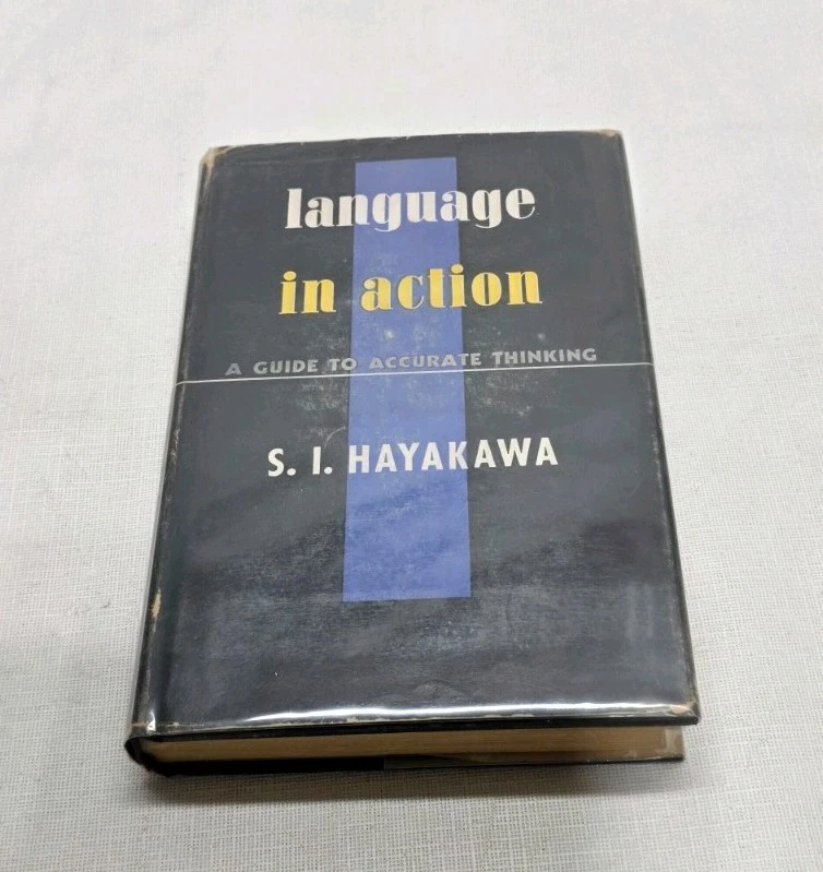 LANGUAGE IN ACTION - S I Hayakawa - 1941 Signed Inscribed Rare Vintage Book - Image 1 of 4