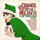 Various Artists   Change For The Holidays A Hip Christmas Vol 2 New Cd