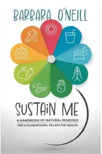 Sustain Me by Barbara O'Neill’s New Book The Comprehensive Natural Remedies Book - Picture 1 of 5