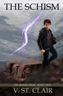 THE SCHISM (THE BROKEN PRISM) (VOLUME 4) By St. Clair **BRAND NEW**