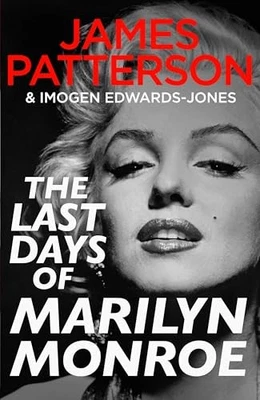 The Last Days of Marilyn Monroe: A ..., Patterson, Jame - Image 1 of 2