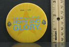 "Ask Me About The Hops And Glory" Drink Cool Hops Image Pin Button - Used B328