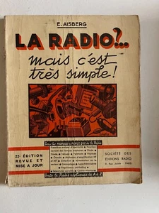 Aisberg, La radio ? Mais c’est très simple ! Éd. Radio, 1956. - Picture 1 of 1