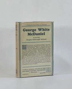 Douglass Scarborough McDaniel / GEORGE WHITE McDANIEL Signed 1st Edition 1928 - Picture 1 of 4