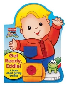 Get Ready  Eddie  A Book About Getting Dressed  Fisher Price Little People - Picture 1 of 2