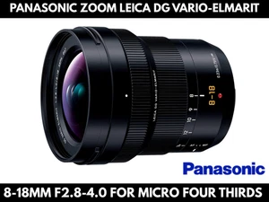 New Panasonic zoom Leica DG VARIO-ELMARIT 8-18mm F2.8-4.0 for Micro Four Thirds - Picture 1 of 5