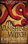 The Vanishing Witch: A dark historical tale of witchcraft ... by Maitland, Karen