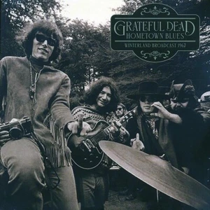 Grateful Dead Hometown Blues: Winterland Broadcast 1967 Vinyl 2 LP Limited Ed - Imagen 1 de 6