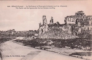 80 ALBERT LA BASILIQUE ET LA PLACE APRES LE DERNIER RECUL DES ALLEMAND - Imagen 1 de 2