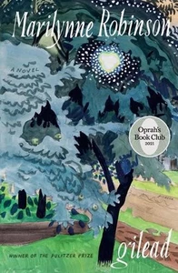 Gilead (Oprah's Book Club): Ein Roman von Marilynne Robinson (Englisch) Taschenbuch Bo - Bild 1 von 1