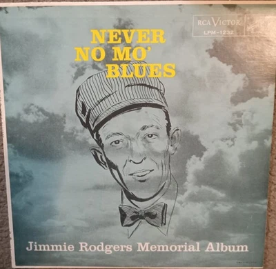 Jimmie Rodgers vinyl. Never No Mo' Blues. Early pressing. Nice condition. - Image 1 of 3