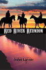 John Layne Red River Reunion (Paperback) Luxton Danner Novel (Us Import)