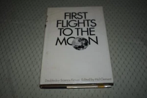 First Flights to the Moon ed. Hal Clement (1st Edition/First Printing,hardcover) - Imagen 1 de 10