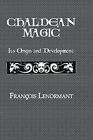 Chaldean Magic By Lenormant  New 9781138873384 Fast Free Shipping Paperback..