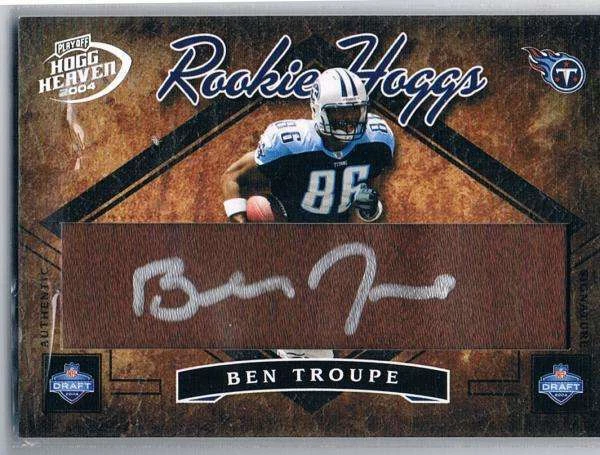 2004 Playoff Hogg Heaven Rookie Hoggs Autographs #RH-31 Ben Troupe RC Rookie Aut - Image 1 of 1