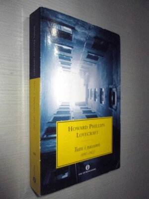 TUTTI I RACCONTI 1897 -1922 - Howard Phillips Lovecraft - Immagine 1 di 4