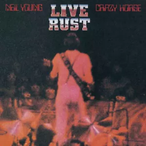 Neil Young & Crazy Horse Live Rust Doppio Vinile Lp Nuovo e Sigillato - Foto 1 di 2