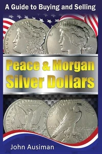 A Guide to Buying and Selling Peace & Morgan Silver Dollars - Imagen 1 de 2