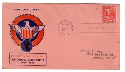 #822 Presidential Series 17c Andrew Johnson 1938 FDC - #21 Neare - Image 1 of 2