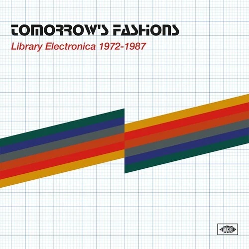 Tomorrow's Fashions: - Tomorrow's Fashions: Library Electronica 1972-1987 / Vari - Bild 1 von 1