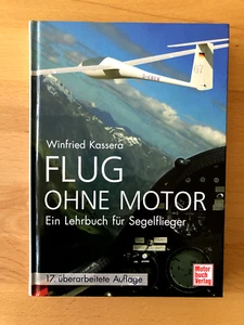 Buch: "Flug ohne Motor", Ein Lehrbuch für Segelflieger von W. Kassera - Bild 1 von 7