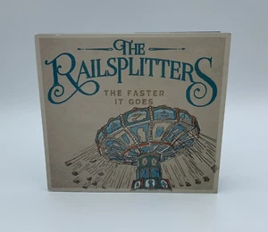 The Railsplitters - The Faster It Goes (2015, CD) Signed/Autographed - Imagen 1 de 4