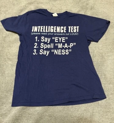 Camiseta divertida Intelligence Test Say Eye M A P Ness talla mediana Foto 1 de 4