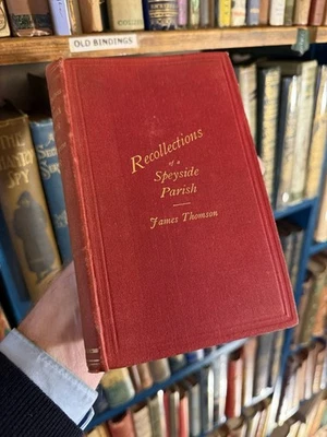 1887 Recollections of a Speyside Parish : Thomson : Folklore Fairies Evil E'e - Image 1 of 4