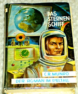Das Sternenschiff : Weltall-Roman von C.R. Munro 1959 - Bild 1 von 1