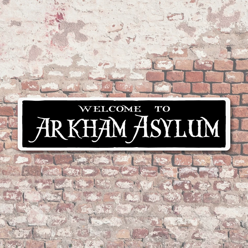 Letrero de aluminio Welcome To Arkham Asylum 6"x24" Foto 1 de 3