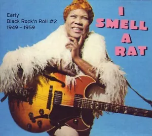 Various Artists I Smell a Rat: Early Black Rock 'n Roll, No. 2, 1949-1959 (CD) - Picture 1 of 2