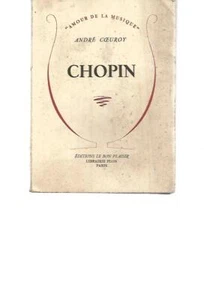 CHOPIN - ANDRE COEUROY - EDITIONS LE BON PLAISIR - Imagen 1 de 6