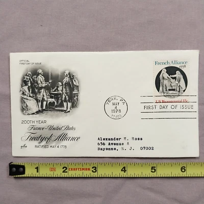 USPS #1753 ARTCRAFT 1978 FDC 2OOTH ANNIVERSARY FRANCE & U.S. TREATY OF ALLIANCE - Image 1 of 4