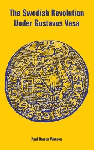 Paul Barron Wat The Swedish Revolution Under Gustavus V (Paperback) (UK IMPORT) - Image 1 of 1